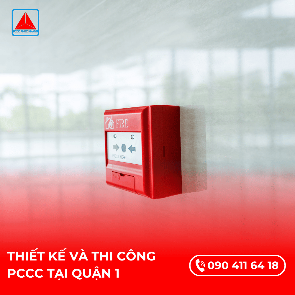 PCCC Quận 1 – Thiết Kế, Thi Công, Bảo Trì PCCC