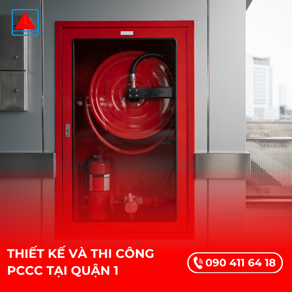 PCCC Quận 1 – Thiết Kế, Thi Công, Bảo Trì PCCC